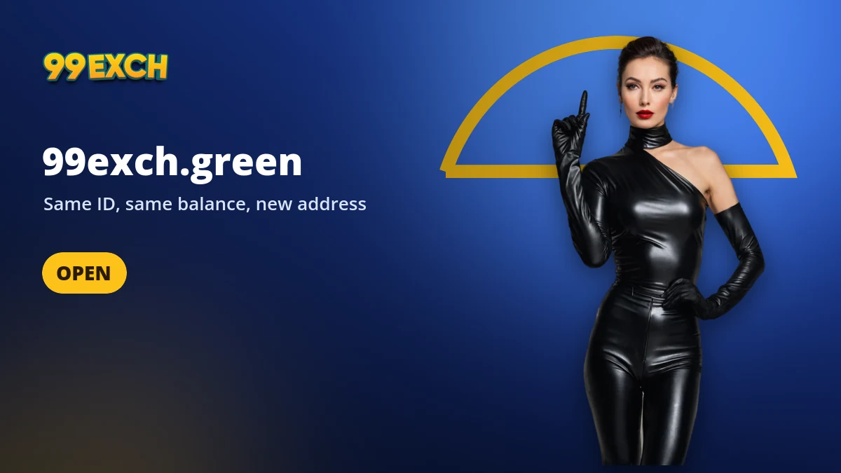 99exch green banner: the 99exch.green address opens the same account